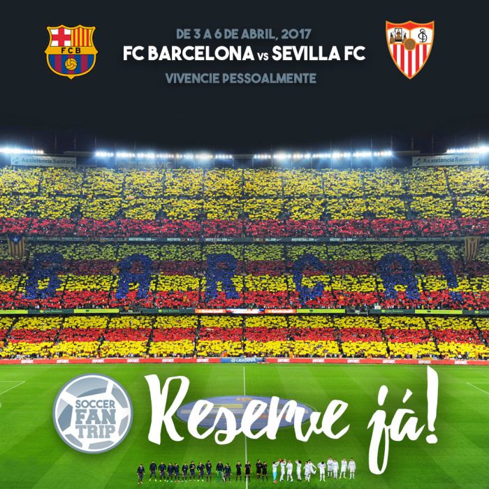 Soccer Fan Trip: FC Barcelona vs Sevilla FC